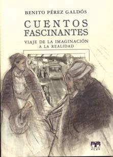 CUENTOS FASCINANTES | 9788489142930 | PEREZ GALDOS, BENITO | Llibreria La Gralla | Librería online de Granollers