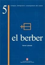 BERBER, EL. ESTUDI COMPARATIU ENTRE LA GRAMATICA DEL CATALA | 9788439357223 | LAMUELA, XAVIER | Llibreria La Gralla | Librería online de Granollers