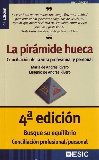 PIRAMIDE HUECA, LA. CONCILIACION DE LA VIDA PROFESIONAL Y PE | 9788473564410 | DE ANDRES RIVERO, MARIA / DE ANDRES RIVERO, EUGENI | Llibreria La Gralla | Librería online de Granollers