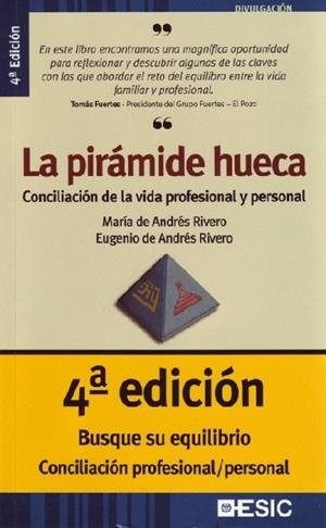 PIRAMIDE HUECA, LA. CONCILIACION DE LA VIDA PROFESIONAL Y PE | 9788473564410 | DE ANDRES RIVERO, MARIA / DE ANDRES RIVERO, EUGENI | Llibreria La Gralla | Llibreria online de Granollers