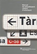 MANUAL DE SENYALITZACIO URBANA D'ORIENTACIO | 9788439368106 | Llibreria La Gralla | Llibreria online de Granollers