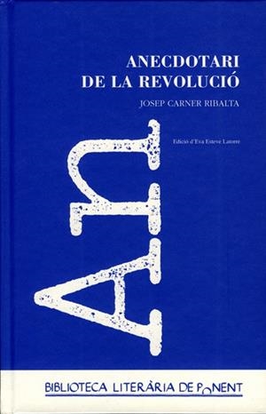 ANECDOTARI DE LA REVOLUCIO | 9788484090335 | CARNER RIBALTA,JOSEP | Llibreria La Gralla | Librería online de Granollers