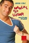 MANUAL PER LLIGAR AMB UNA MICA D'HUMOR | 9788466407076 | DIAZ, JORDI | Llibreria La Gralla | Llibreria online de Granollers