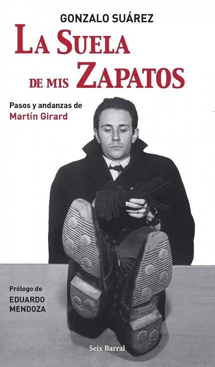 SUELA DE MIS ZAPATOS, LA | 9788432296659 | SUAREZ, GONZALO | Llibreria La Gralla | Librería online de Granollers