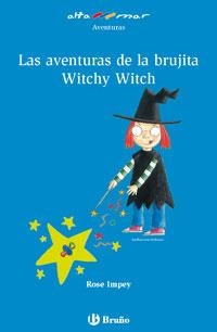 AVENTURAS DE LA BRUJITA WITCHY WITCH (ALTA MAR AVENTURAS,163 | 9788421695807 | IMPEY, ROSE | Llibreria La Gralla | Librería online de Granollers
