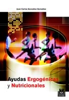 AYUDAS ERGOGENICAS Y NUTRICIONALES | 9788480198660 | GONZALEZ GONZALEZ, JUAN CARLOS | Llibreria La Gralla | Librería online de Granollers