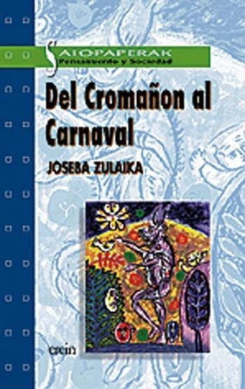 DEL CROMAÑON AL CARNAVAL (PENSAMIENTO Y SOCIEDAD 2) | 9788475686790 | ZULAIKA, JOSEBA | Llibreria La Gralla | Librería online de Granollers