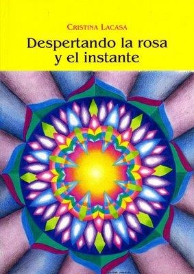 DESPERTANDO LA ROSA Y EL INSTANTE | 9788497431781 | LACASA, CRISTINA | Llibreria La Gralla | Librería online de Granollers