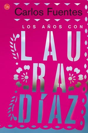 AÑOS CON LAURA DIAZ, LOS (PL NOU FORMAT 8/1) | 9788466306539 | FUENTES, CARLOS | Llibreria La Gralla | Librería online de Granollers