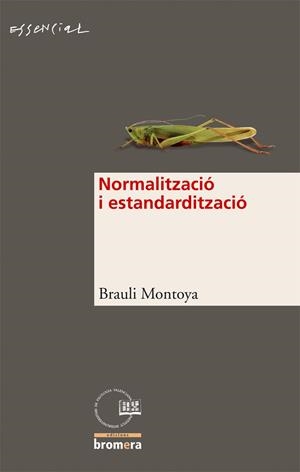 NORMALITZACIO I ESTANDARDITZACIO | 9788498240443 | MONTOYA, BRAULI | Llibreria La Gralla | Llibreria online de Granollers