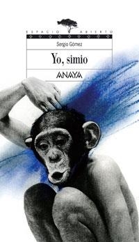 YO SIMIO | 9788466751803 | GOMEZ, SERGIO | Llibreria La Gralla | Librería online de Granollers