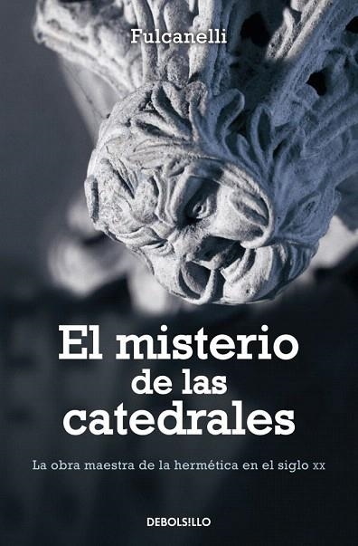 MISTERIO DE LAS CATEDRALES, EL (DE BOLSILLO, 32) | 9788497595148 | FULCANELLI | Llibreria La Gralla | Llibreria online de Granollers