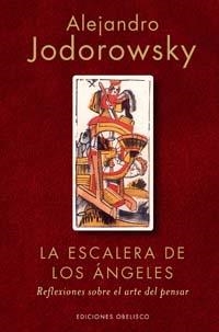 ESCALERA DE LAS ANGELES, LA | 9788497772662 | JODOROWSKY, ALEJANDRO | Llibreria La Gralla | Llibreria online de Granollers