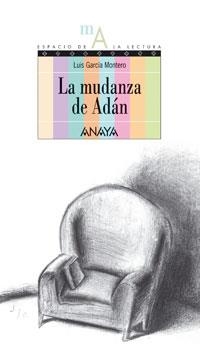 MUDANZA DE ADAN, LA | 9788466752046 | GARCIA MONTERO, LUIS | Llibreria La Gralla | Llibreria online de Granollers
