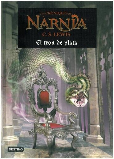 CRONIQUES DE NARNIA 6. EL TRON DE PLATA (TAPA TOVA) | 9788497089906 | LEWIS, C.S. | Llibreria La Gralla | Llibreria online de Granollers