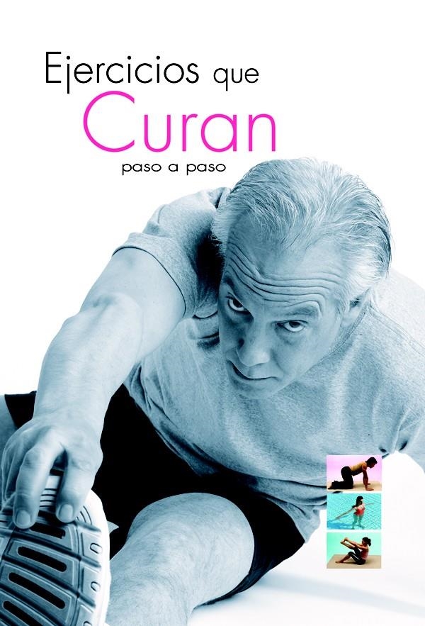 EJERCICIOS QUE CURAN PASO A PASO | 9788466213042 | SANZ MENGUIBAR, JOSE M. | Llibreria La Gralla | Librería online de Granollers