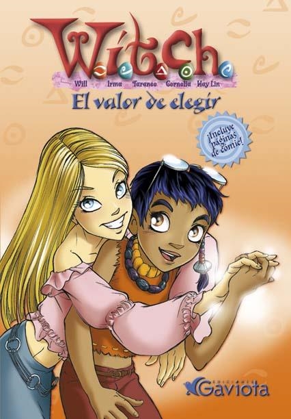 VALOR DE ELEGIR, EL (WITCH) | 9788439213062 | A.A.V.V. | Llibreria La Gralla | Librería online de Granollers