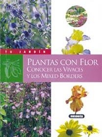 PLANTAS CON FLOR. CONOCER LAS VIVACES Y LOS MIXED-BORDERS | 9788430535743 | WEBER, GABRIELLE | Llibreria La Gralla | Librería online de Granollers