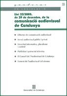 LLEI 22/2005 DE LA COMUNICACIO AUDIOVISUAL DE CATALUNYA | 9788439370208 | Llibreria La Gralla | Llibreria online de Granollers