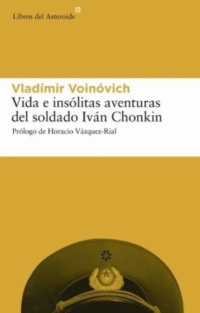 VIDA E INSOLITAS AVENTURAS DEL SOLDADO IVAN CHONKIN | 9788493431587 | VOINOVICH, VLADIMIR | Llibreria La Gralla | Llibreria online de Granollers