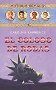 COLOSO DE RODAS, EL (MISTERIOS ROMANOS IX) | 9788498380262 | LAWRENCE, CAROLINE | Llibreria La Gralla | Librería online de Granollers
