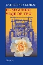 SEGUNDO VIAJE DEL TEO, EL | 9788478449675 | CLEMENT, CATHERINE | Llibreria La Gralla | Llibreria online de Granollers