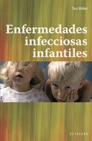 ENFERMEDADES INFECCIOSAS INFANTILES | 9788480637817 | WALKER, TARA | Llibreria La Gralla | Librería online de Granollers