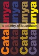 CATALONIA A COUNTRY OF ENCOUNTERS | 9788439364412 | A.A.V.V | Llibreria La Gralla | Librería online de Granollers