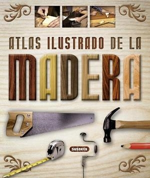 ATLAS ILUSTRADO DE LA MADERA | 9788430555277 | VARIOS AUTORES | Llibreria La Gralla | Librería online de Granollers