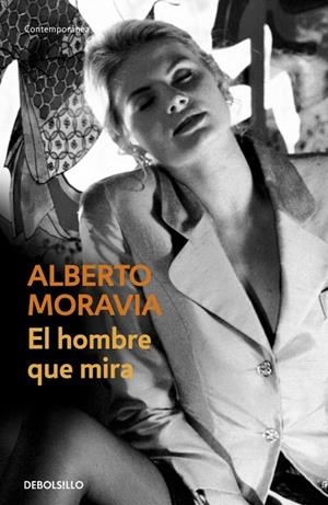 HOMBRE QUE MIRA, EL (DB CONTEMPORANEA 337/7) | 9788497939355 | MORAVIA, ALBERTO | Llibreria La Gralla | Librería online de Granollers