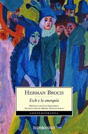 ESCH O LA ANARQUIA (DB CONTEMPORANEA 598/2) | 9788497939270 | BROCH, HERMANN | Llibreria La Gralla | Librería online de Granollers