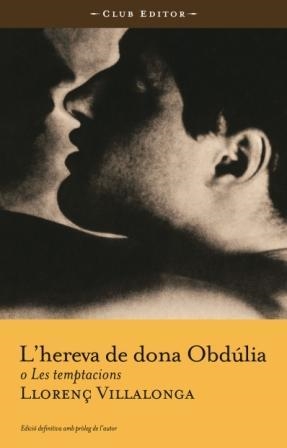 HEREVA DE DONA OBDULIA O LES TEMPTACIONS, L' | 9788473291125 | VILLALONGA, LLORENÇ | Llibreria La Gralla | Librería online de Granollers