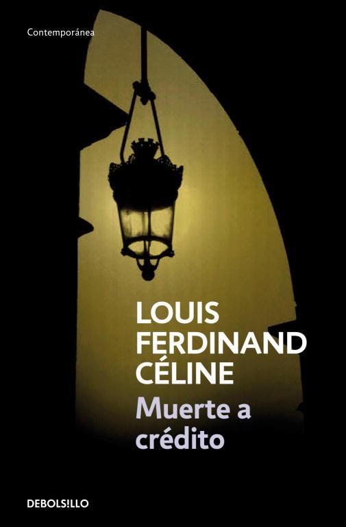 MUERTE A CREDITO (DB CONTEMPORANEA 602/1) | 9788483460030 | CELINE, LOUIS-FERDINAND | Llibreria La Gralla | Librería online de Granollers