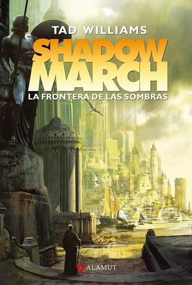 SHADOWMARCH 1. LA FRONTERA DE LAS SOMBRAS | 9788498890730 | WILLIAMS, TAD | Llibreria La Gralla | Librería online de Granollers