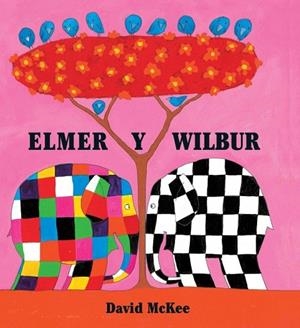 ELMER  Y WILBUR | 9788448823306 | MCKEE, DAVID | Llibreria La Gralla | Librería online de Granollers
