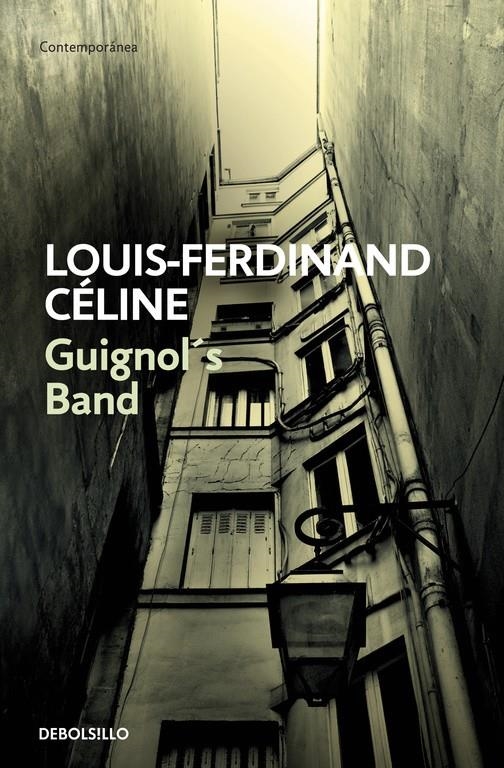 GUIGNOL´S BAND (CONTEMPORANEA 602/2) | 9788483460047 | CELINE, LOUIS-FERDINAND | Llibreria La Gralla | Llibreria online de Granollers