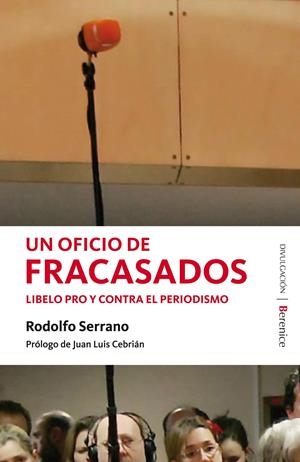 OFICIO DE FRACASADOS, UN | 9788493488192 | SERRANO, RODOLFO | Llibreria La Gralla | Librería online de Granollers