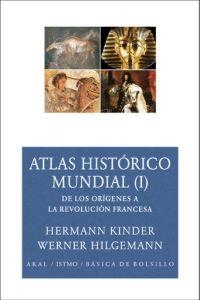 ATLAS HISTORICO MUNDIAL I | 9788446024583 | KINDER, HERMANN / HILGEMANN, WERNER | Llibreria La Gralla | Llibreria online de Granollers