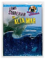 COMO SOBREVIVIR EN ALTA MAR (MANUAL DE SUPERVIVENCIA) | 9788467506952 | LLEWELLYN, CLAIRE | Llibreria La Gralla | Llibreria online de Granollers