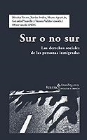 SUR O NO SUR. LOS DERECHOS SOCIALES DE LAS PERSONAS INMIGRAN | 9788474268522 | TORRES, MONICA I D'ALTRES | Llibreria La Gralla | Llibreria online de Granollers