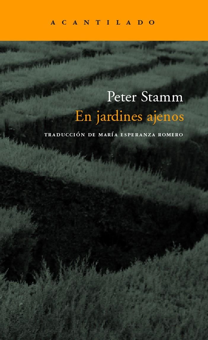 EN JARDINES AJENOS (NARRATIVA-101) | 9788496489462 | STAMM, PETER | Llibreria La Gralla | Llibreria online de Granollers