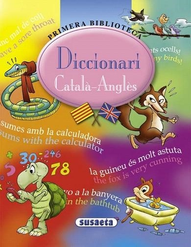 DICCIONARI CATALA-ANGLES (PRIMERA BIBLIOTECA) | 9788430556236 | SUSAETA, EQUIP | Llibreria La Gralla | Librería online de Granollers