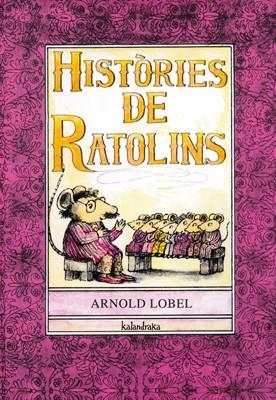 HISTORIES DE RATOLINS | 9788484645801 | LOBEL, ARNOLD | Llibreria La Gralla | Llibreria online de Granollers