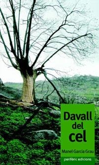 DAVALL DEL CEL | 9788493484736 | GARCIA GRAU, MANEL | Llibreria La Gralla | Llibreria online de Granollers