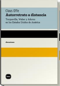 AUTORRETRATO A DISTANCIA | 9788460983521 | OFFE, CLAUS | Llibreria La Gralla | Librería online de Granollers