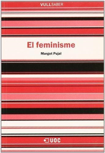 FEMINISME (VULL SABER, 16) | 9788497883757 | PUJAL, MARGOT | Llibreria La Gralla | Librería online de Granollers