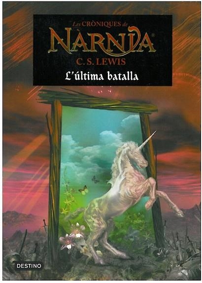 CRONIQUES DE NARNIA 7 ULTIMA BATALLA, L' TAPA TOVA | 9788497089913 | LEWIS, C.S. | Llibreria La Gralla | Llibreria online de Granollers