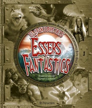 GRAN LLIBRE DELS ESSERS FANTASTICS, EL | 9788434228900 | CALDERON, MANUEL (IL.) | Llibreria La Gralla | Librería online de Granollers