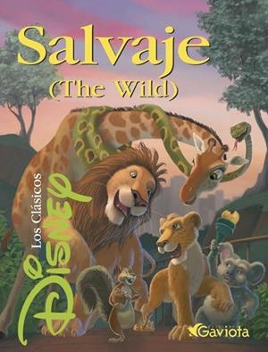 SALVAJE THE WILD (LOS CLASICOS DISNEY) | 9788439200451 | DISNEY | Llibreria La Gralla | Llibreria online de Granollers