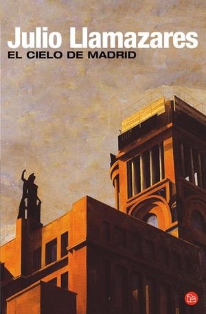CIELO DE MADRID, EL (PL NOU FORMAT 22/1) | 9788466307536 | LLAMAZARES, JULIO | Llibreria La Gralla | Librería online de Granollers